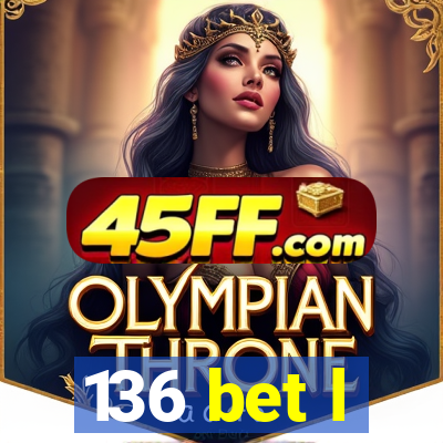 136 bet l